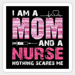 Cute Nurse Shirt Funny Mom Nothing Scares Me Sticker